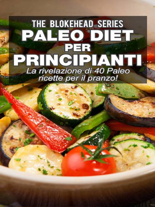Title details for Paleo Diet per Principianti by The Blokehead - Available